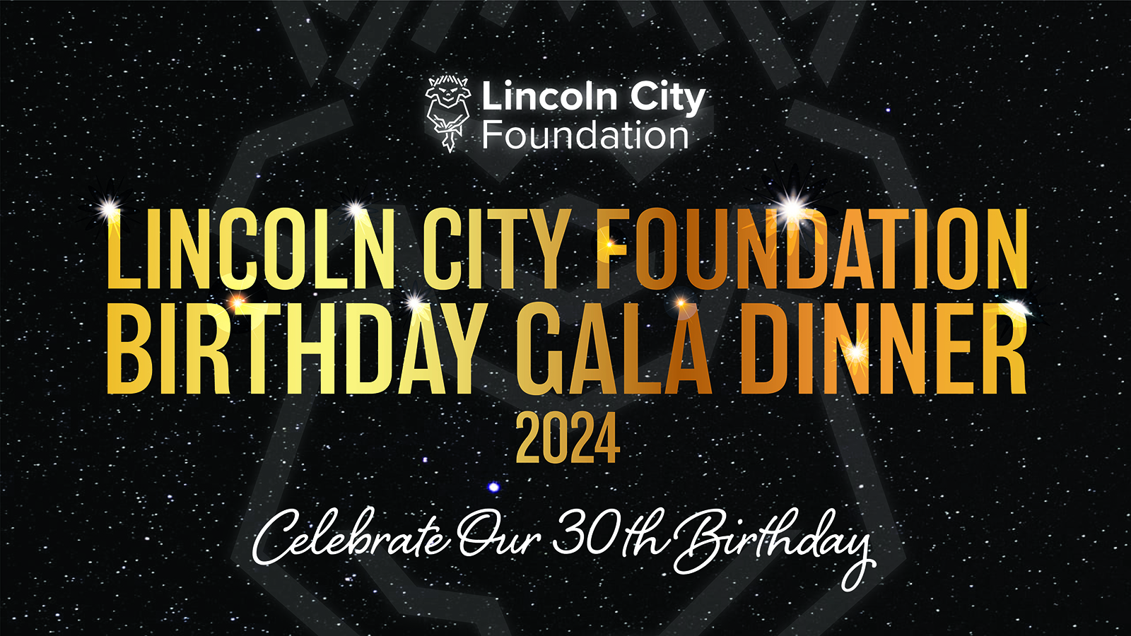 Lincoln City Foundation's 30th birthday gala dinner