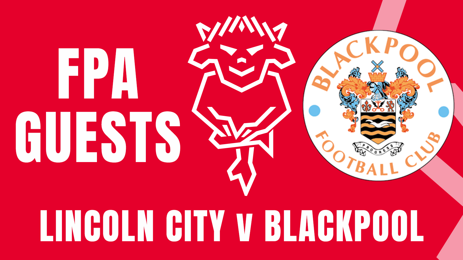 FPA guests v Blackpool