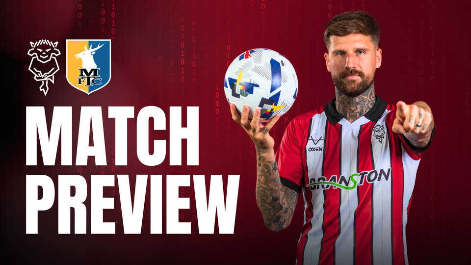 Match preview graphic for Imps vs Mansfield featuring Sonny Bradley
