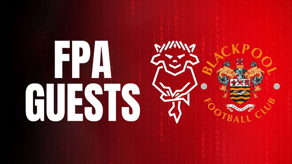 FPA guests vs Blackpool