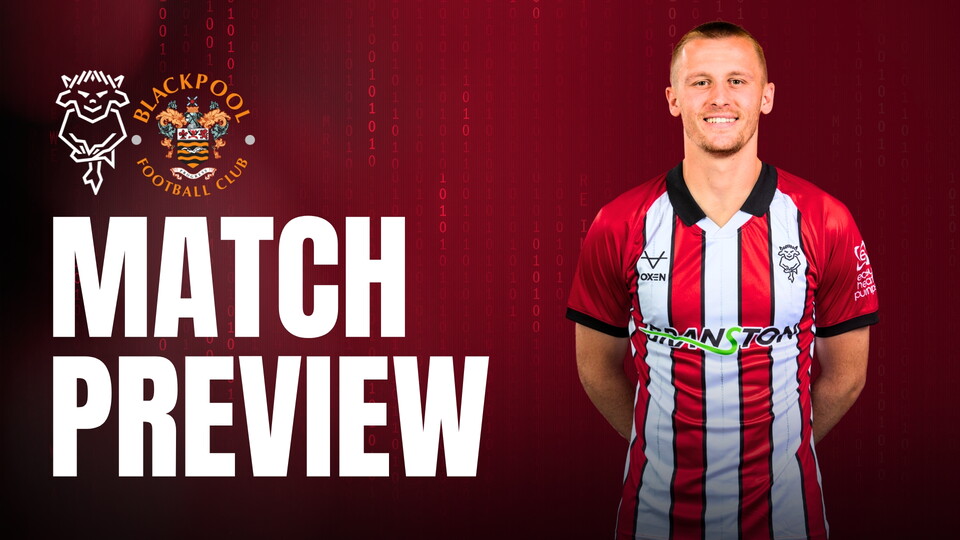 Image of a smiling football player in a red and white striped shirt against a dark gradient background. Text reads "Match Preview" with Lincoln City and Blackpool Football Club logo.