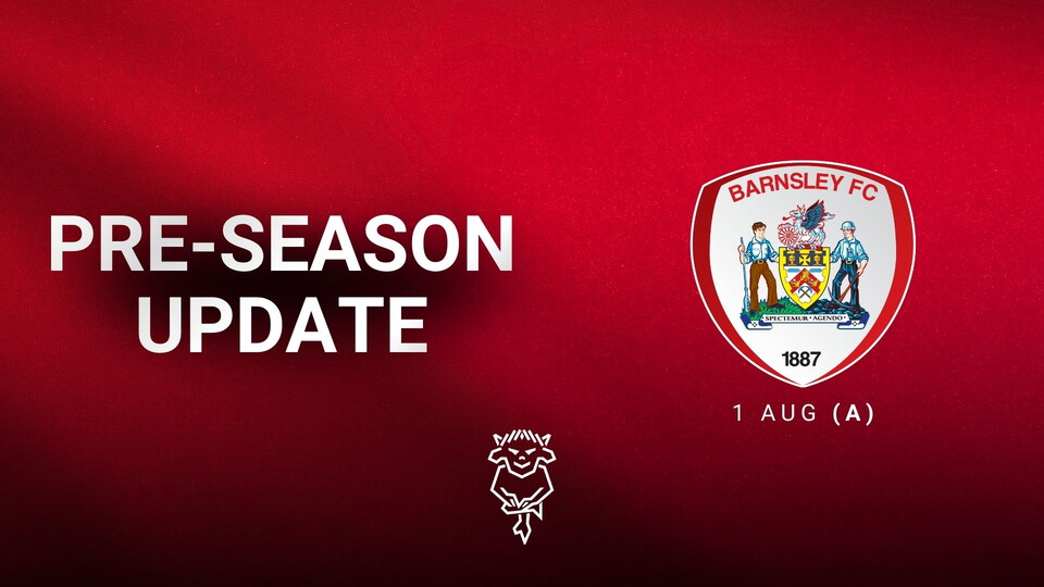 Pre-season update showing a fixture against Barnsley